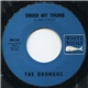 The Drongos - Under My Thumb / If You Want to Know